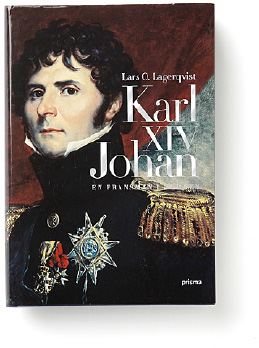 Karl XIV Johan - en fransman i Norden